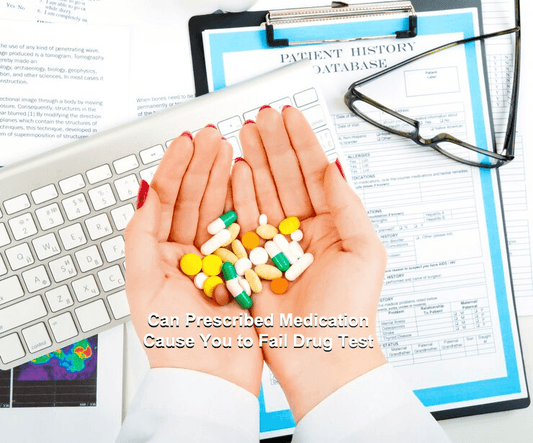 Can Prescribed Medication Cause You to Fail Drug Test - Exploro