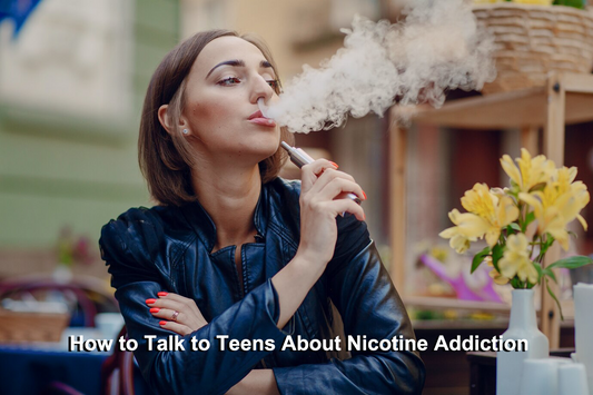 How to Talk to Teens About Nicotine Addiction